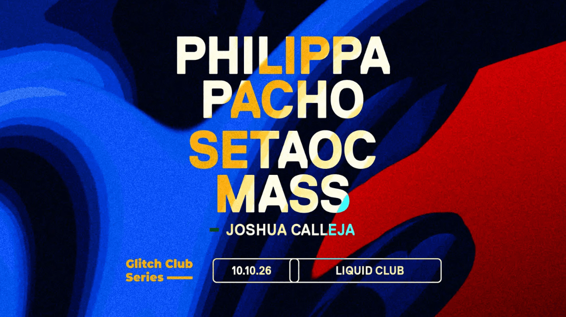glitch-club-series-with-philippa-pacho-setaoc-mass-at-liquid-club