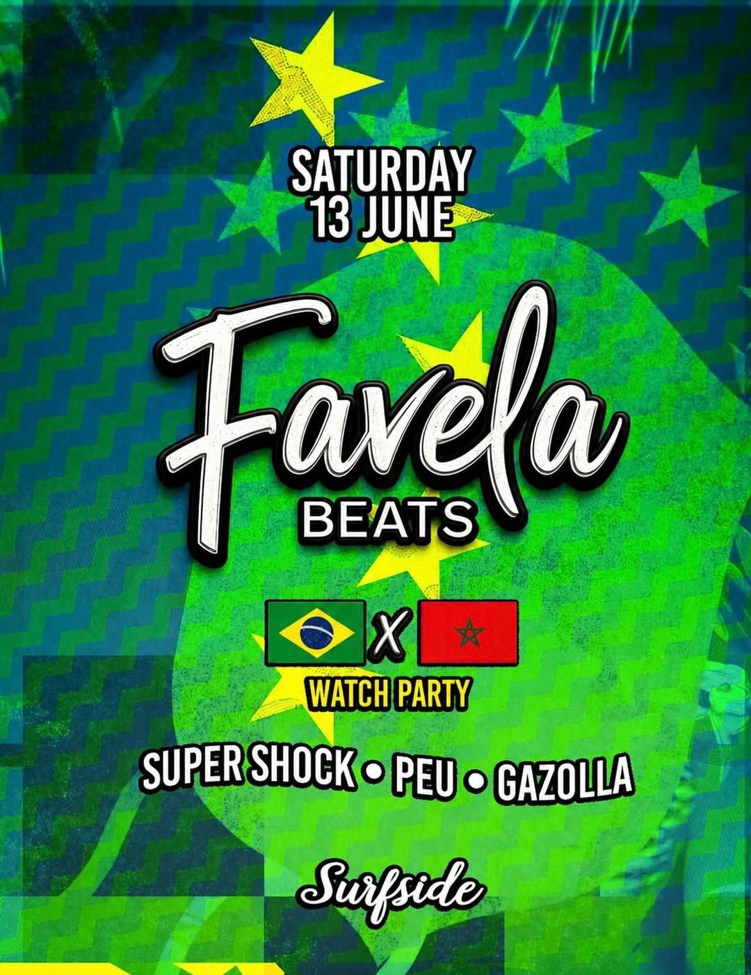 FAVELA BEATS β’ SURFSIDE β’ SAT 13 JUN π§π· X π²π¦ WATCH PARTY